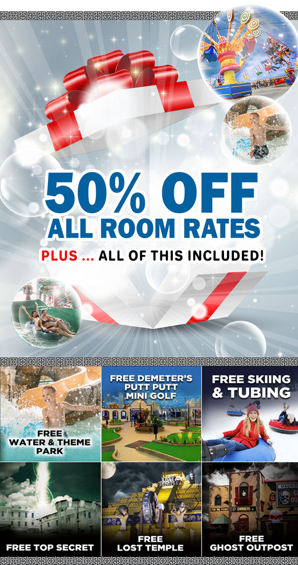 Wisconsin Dells. Attraction Paxkage Includes Free Skiing and Tubing. And 3 off site attraction in the Desll. Ghost Outpost, Lost Temple and Tops Secret. Plus 50% off your rooms rates.